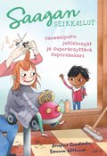 Saagan seikkailut. Banaanipuku, juhlakeng�t ja super�rsytt�v� supersankari