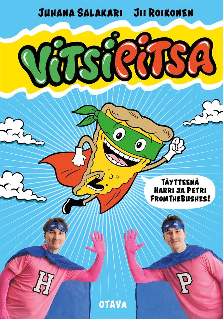 Juhana Salakari - Vitsipitsa - täytteenä Harri ja Petri FromTheBushes, E-bok