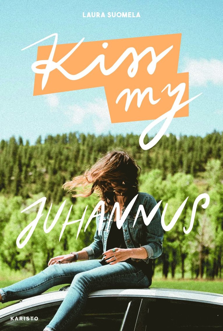 Laura Suomela - Kiss My JUHANNUS, E-bok