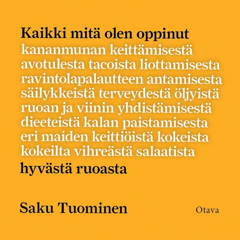 Saku Tuominen - Kaikki mitä olen oppinut hyvästä ruoasta, Ljudbok