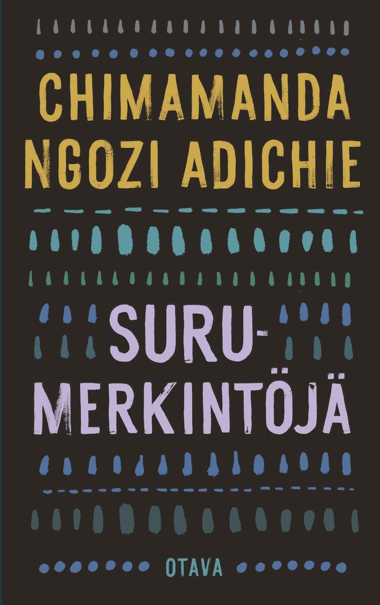 Chimamanda Ngozi Adichie - Surumerkintöjä, E-bok