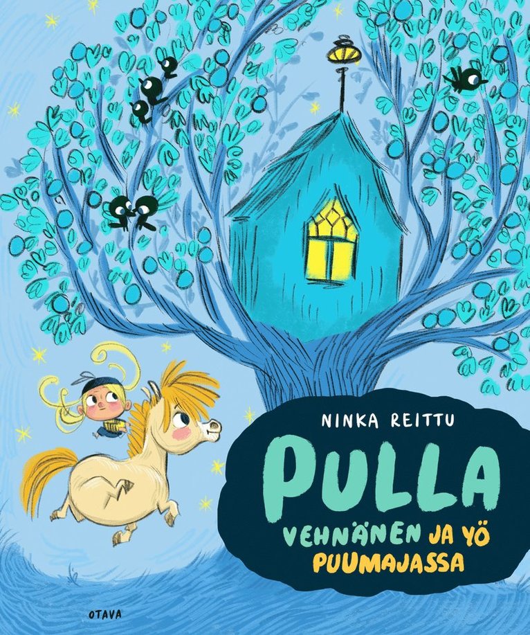 Ninka Reittu - Pulla Vehnänen ja yö puumajassa, E-bok