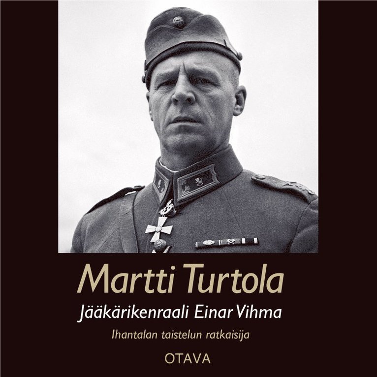 Martti Turtola - Jääkärikenraali Einar Vihma, Ljudbok