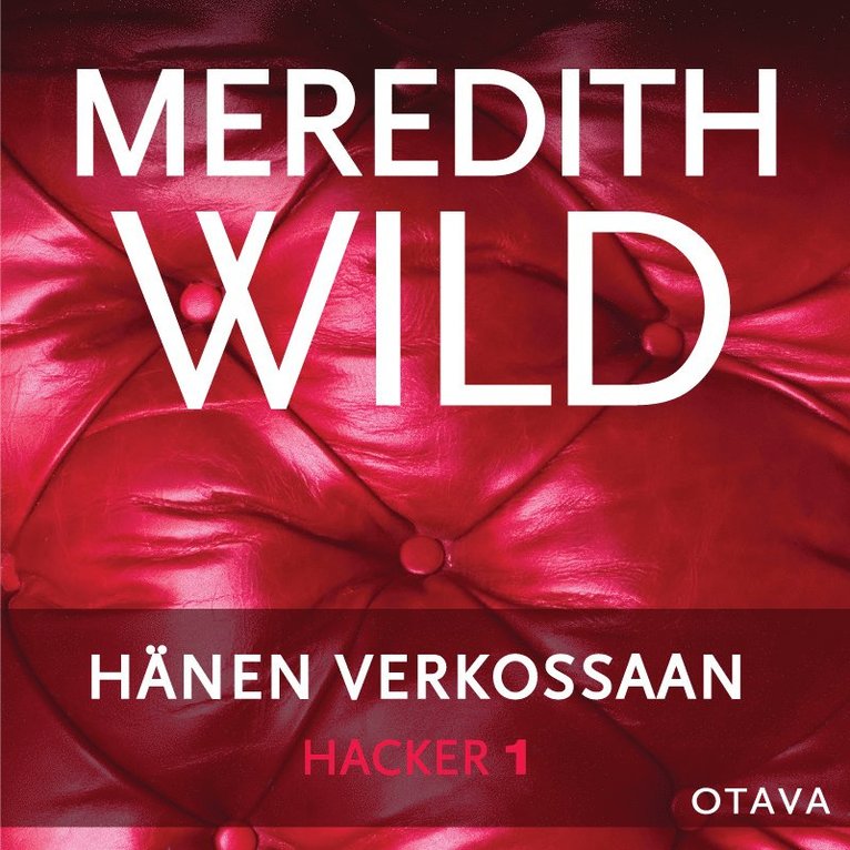 Meredith Wild - Hacker 1. Hänen verkossaan, Ljudbok