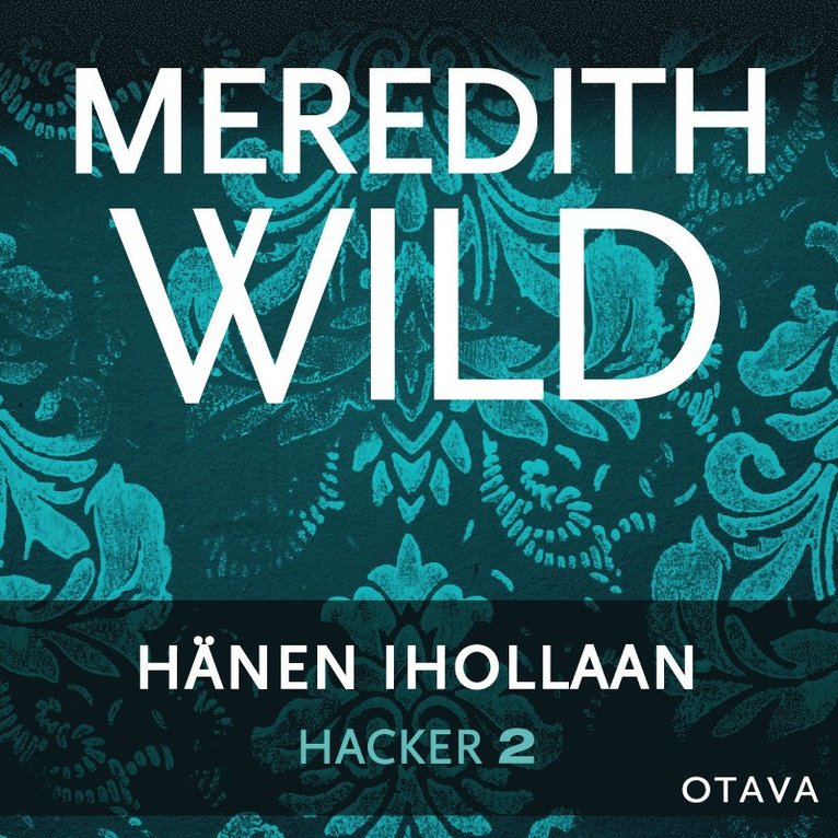 Meredith Wild - Hacker 2. Hänen ihollaan, Ljudbok