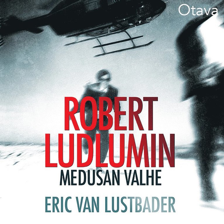 Eric van Lustbader - Robert Ludlumin Medusan valhe, Ljudbok