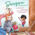 Saagan seikkailut - Banaanipuku, juhlakengt ja superrsyttv supersankari