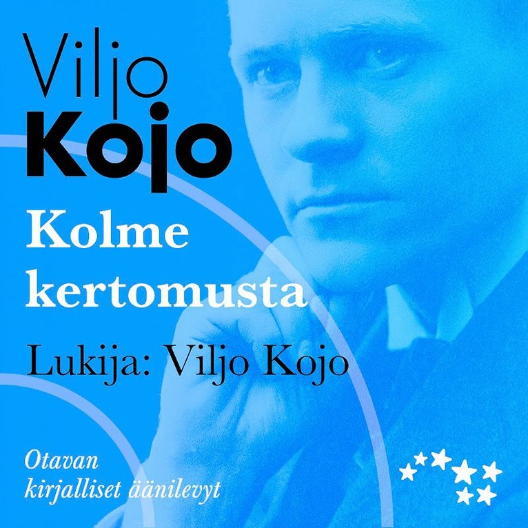 Viljo Kojo - Kolme kertomusta, Ljudbok