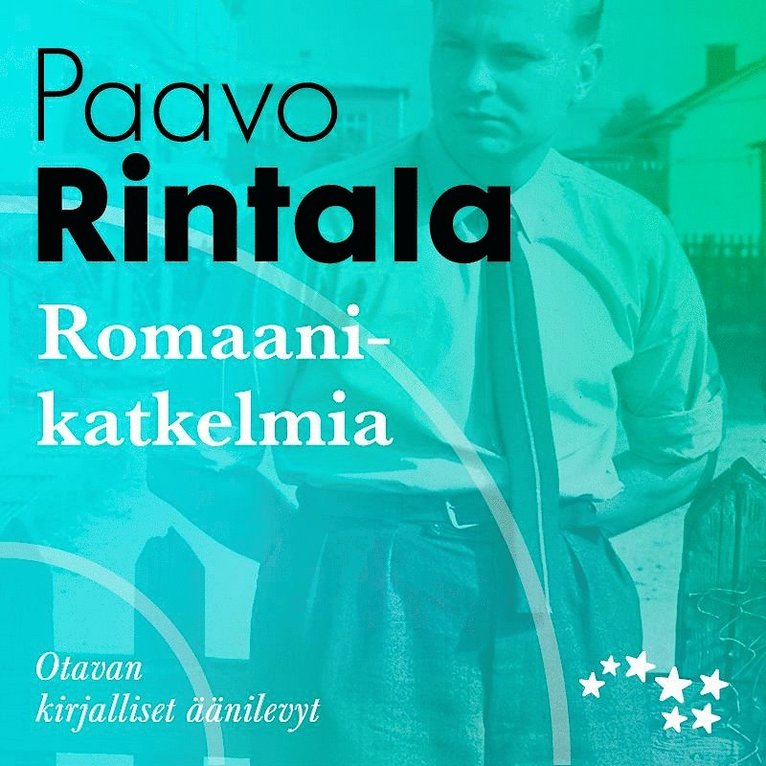 Paavo Rintala - Romaanikatkelmia, Ljudbok