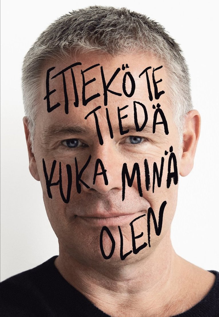Saku Tuominen - Ettekö te tiedä kuka minä olen, E-bok