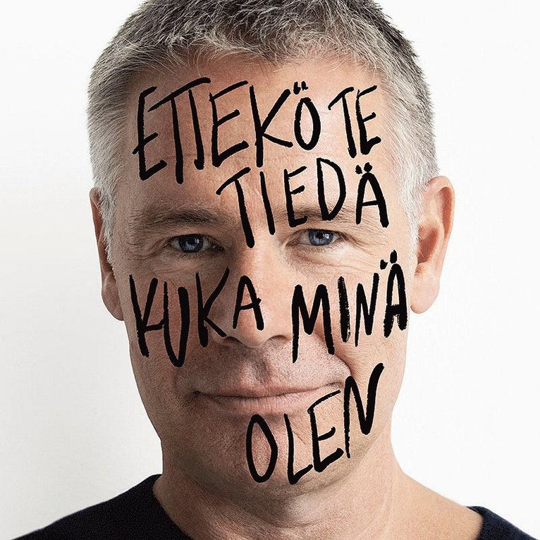 Saku Tuominen - Ettekö te tiedä kuka minä olen, Ljudbok