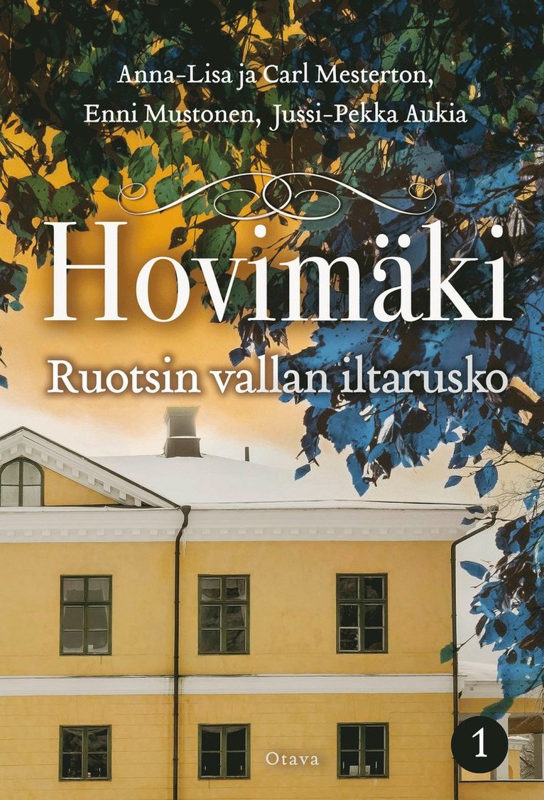 Enni Mustonen, Carl Mesterton, Jussi-Pekka Aukia, Anna-Lisa Mesterton - Ruotsin vallan iltarusko, E-bok