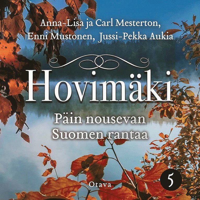Enni Mustonen, Carl Mesterton, Jussi-Pekka Aukia, Anna-Lisa Mesterton - Päin nousevan Suomen rantaa, Ljudbok