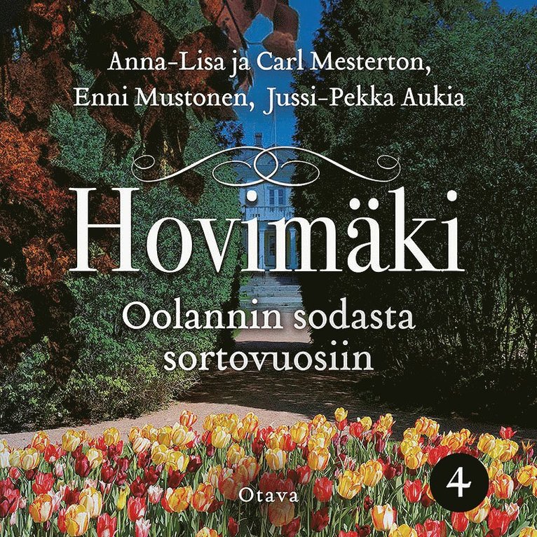 Enni Mustonen, Carl Mesterton, Jussi-Pekka Aukia, Anna-Lisa Mesterton - Oolannin sodasta sortovuosiin, Ljudbok