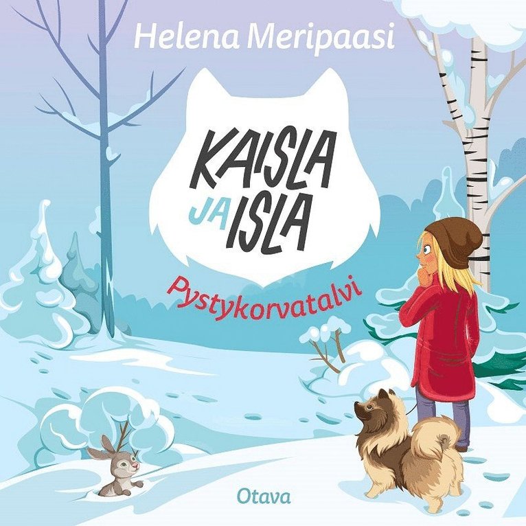 Helena Meripaasi - Kaisla ja Isla - Pystykorvatalvi, Ljudbok