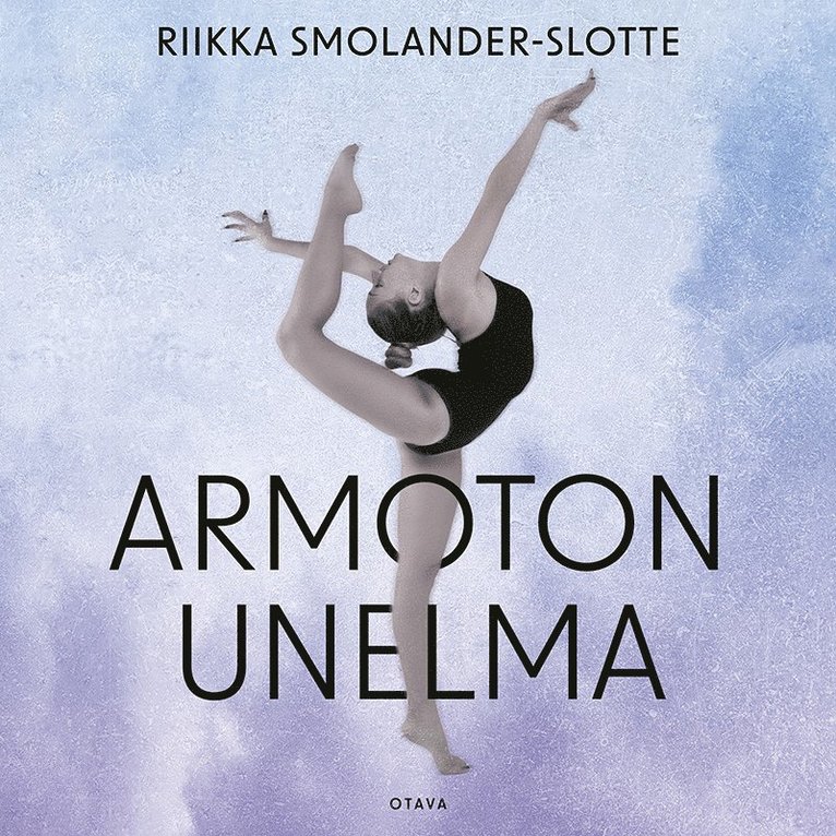 Riikka Smolander-Slotte - Armoton unelma, Ljudbok