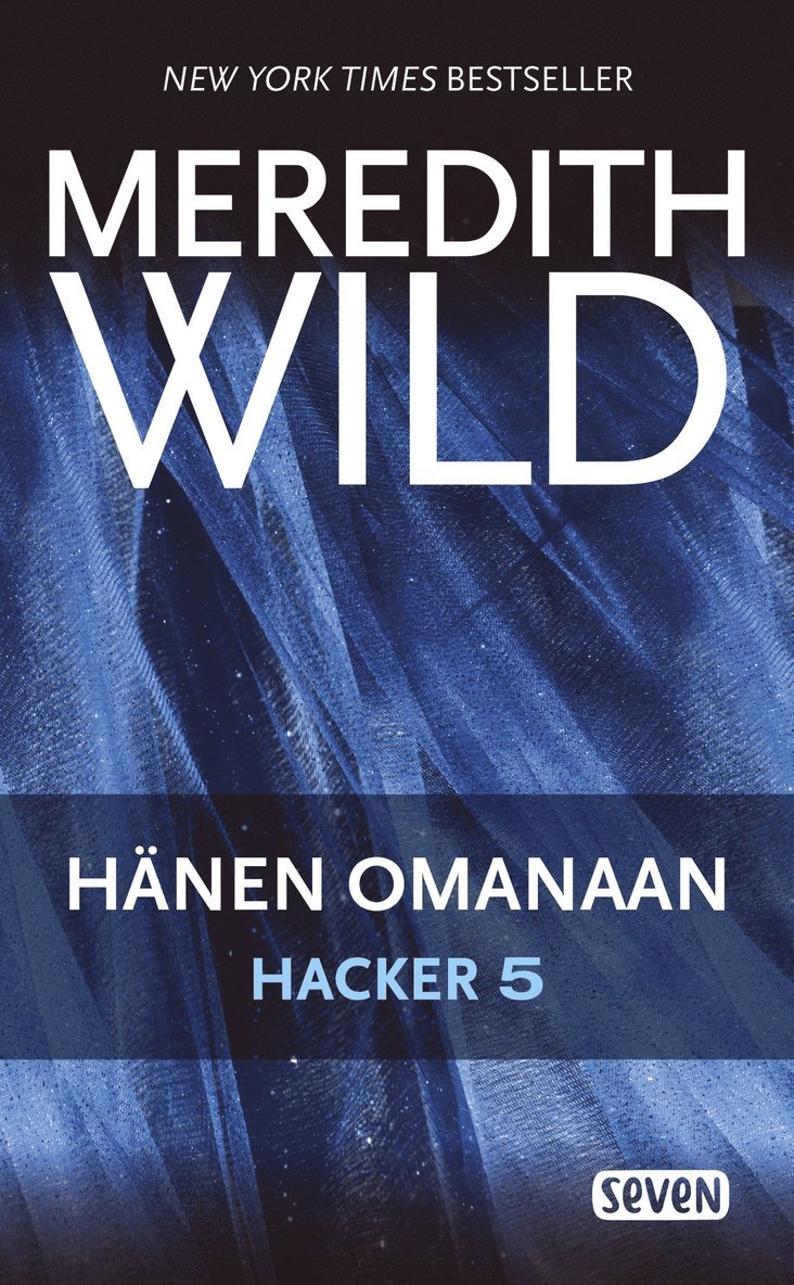 Meredith Wild - Hacker 5. Hänen omanaan, E-bok
