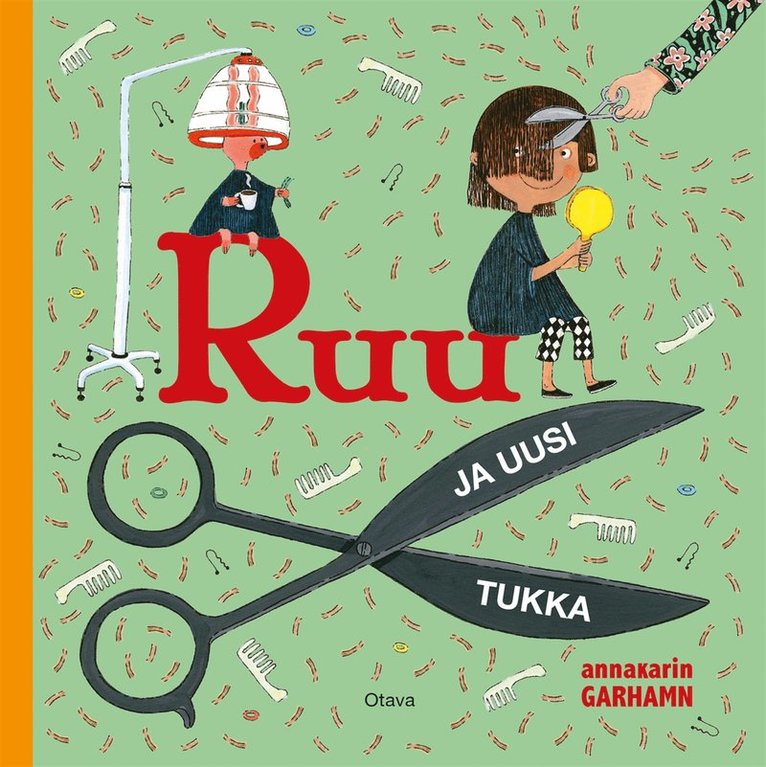 Anna-Karin Garhamn - Ruu ja uusi tukka, E-bok