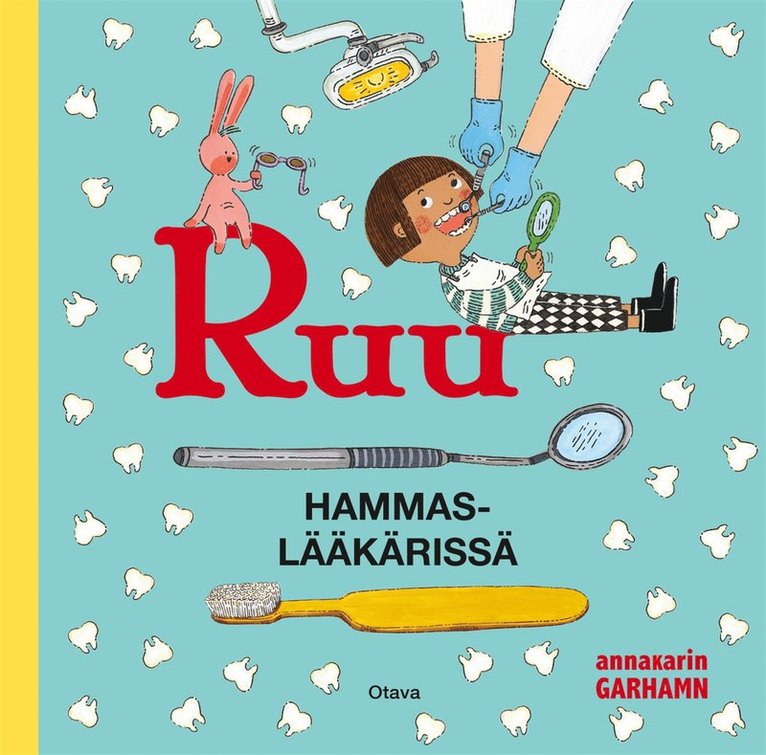 Anna-Karin Garhamn - Ruu hammaslääkärissä, E-bok