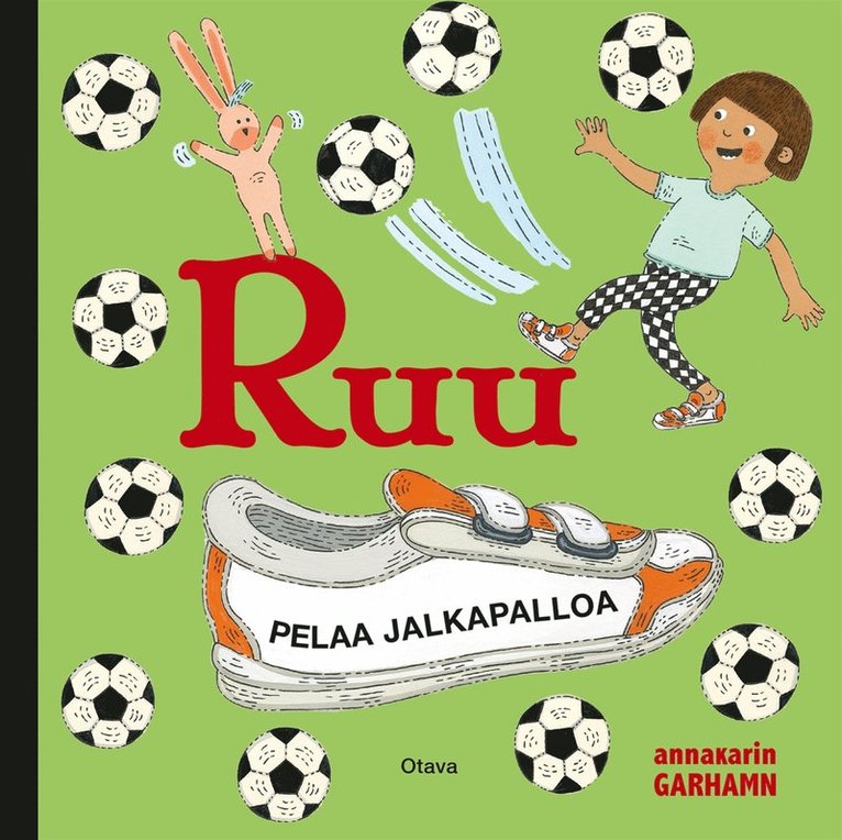 Anna-Karin Garhamn - Ruu pelaa jalkapalloa, E-bok
