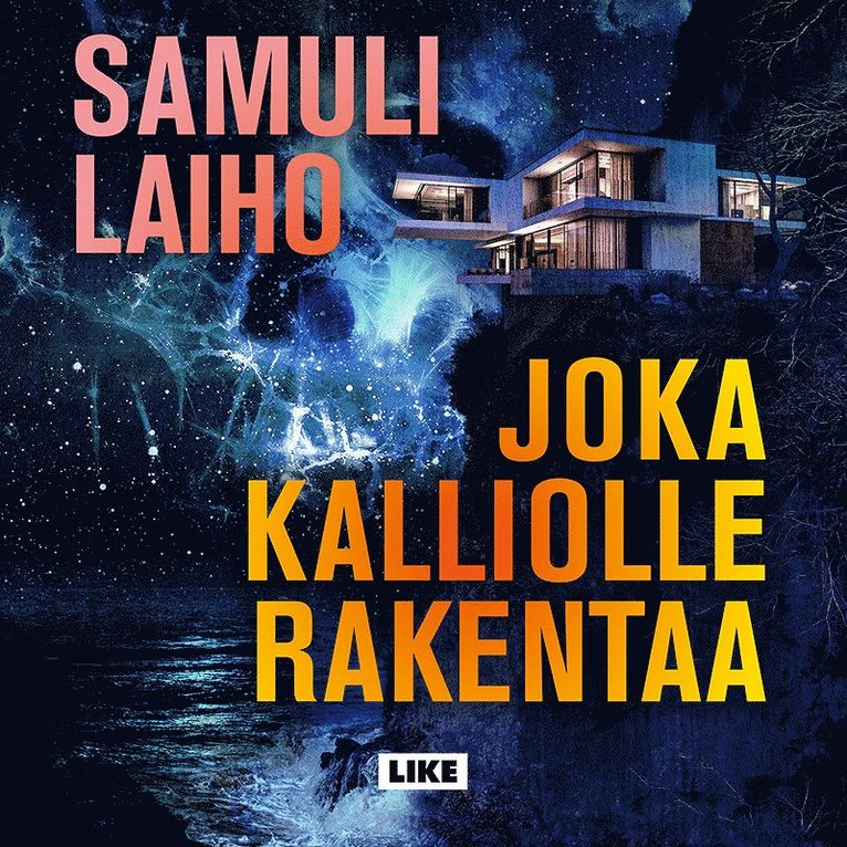Samuli Laiho - Joka kalliolle rakentaa, Ljudbok