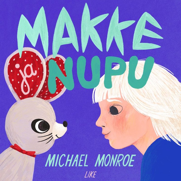 Michael Monroe, Ilona Partanen - Makke ja Nupu, Ljudbok
