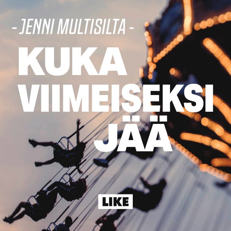 Jenni Multisilta - Kuka viimeiseksi jää, Ljudbok