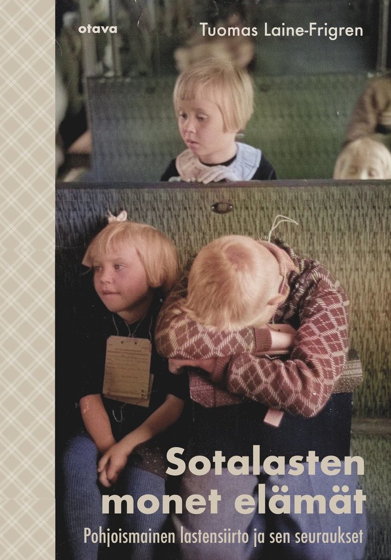 Tuomas Laine-Frigren - Sotalasten monet elämät, E-bok