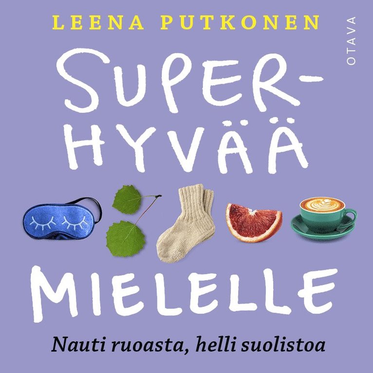 Leena Putkonen - Superhyvää mielelle, Ljudbok