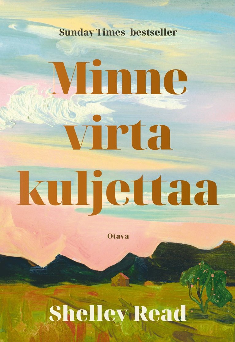 Shelley Read - Minne virta kuljettaa, E-bok