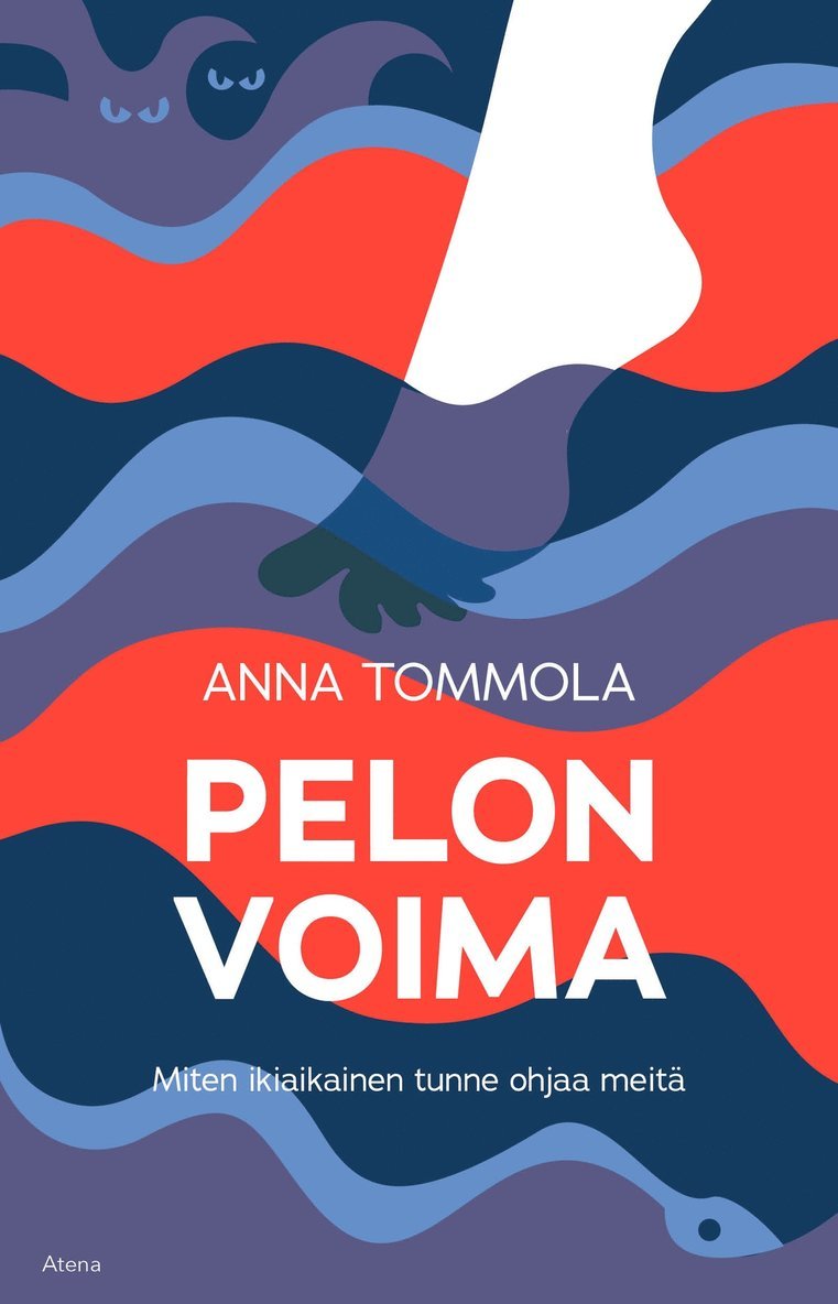 Anna Tommola - Pelon voima, E-bok