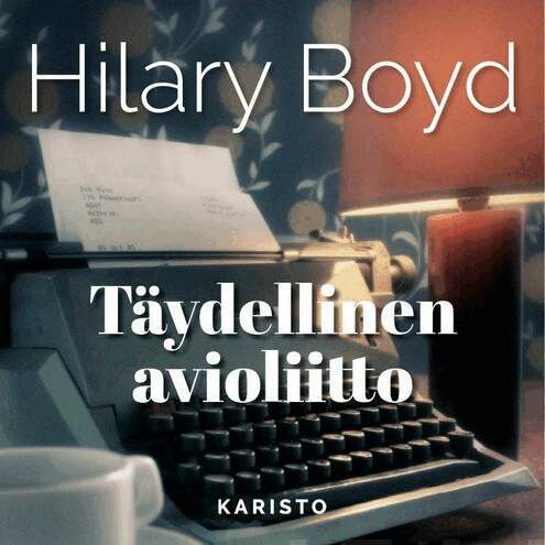 Hilary Boyd - Täydellinen avioliitto, Ljudbok