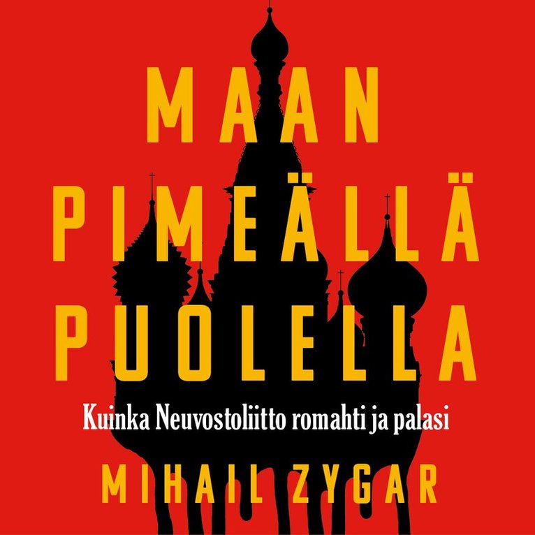 Mihail Zygar - Maan pimeällä puolella, Ljudbok