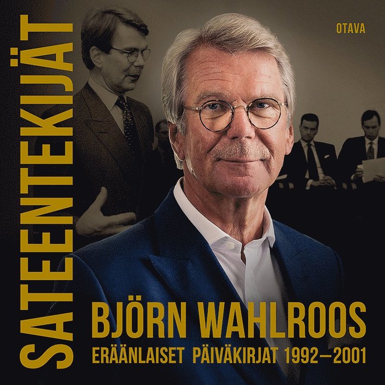 Björn Wahlroos - Sateentekijät. Eräänlaiset päiväkirjat 1992-2001, Ljudbok