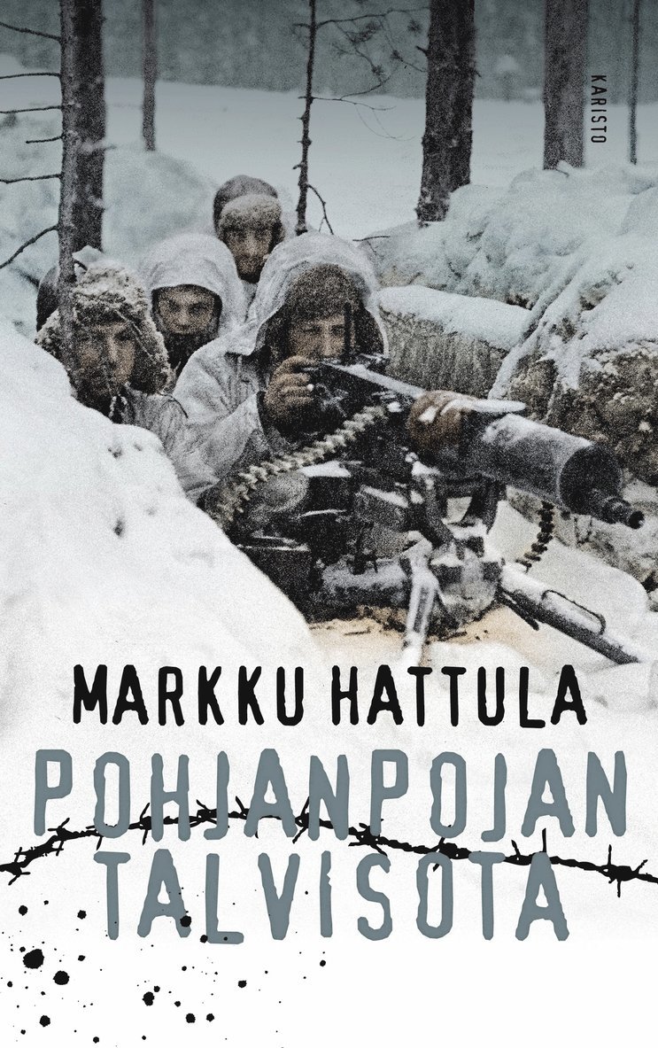 Markku Hattula - Pohjanpojan talvisota, E-bok
