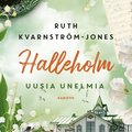 Halleholm - Uusia unelmia