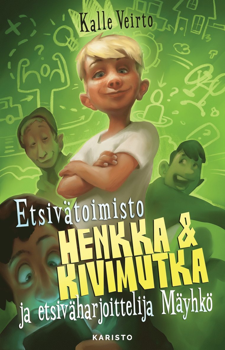 Kalle Veirto - Etsivätoimisto Henkka & Kivimutka ja etsiväharjoittelija Mäyhkö, E-bok