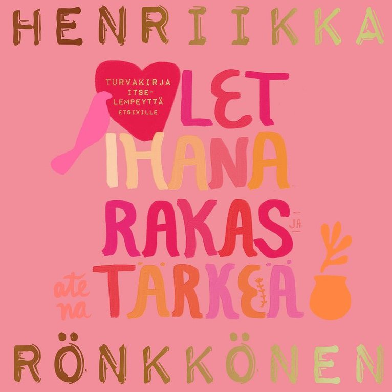 Henriikka Rönkkönen - Olet ihana, rakas ja tärkeä, Ljudbok