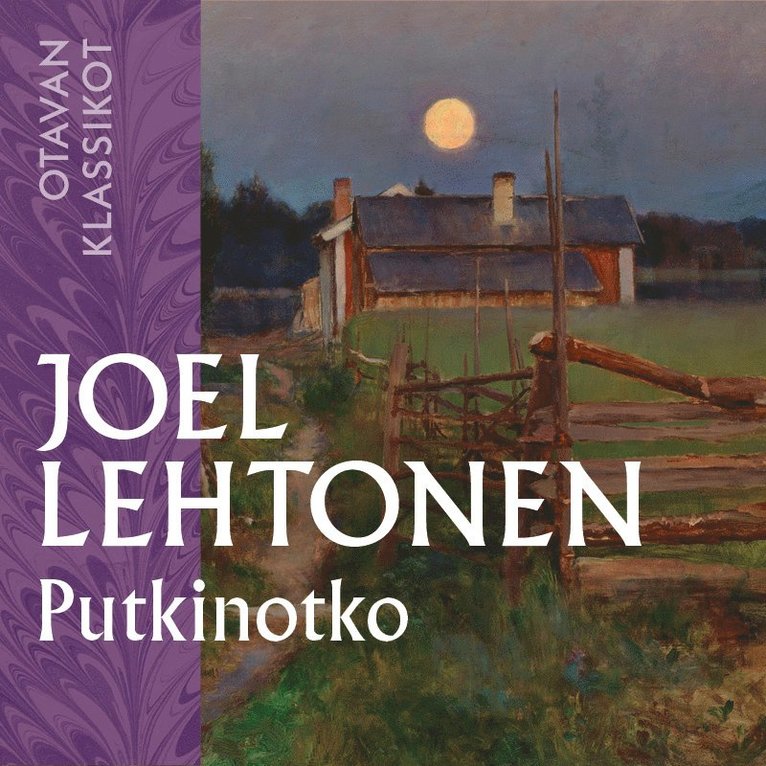 Joel Lehtonen - Putkinotko, Ljudbok