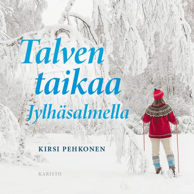 Kirsi Pehkonen - Talven taikaa Jylhäsalmella, Ljudbok