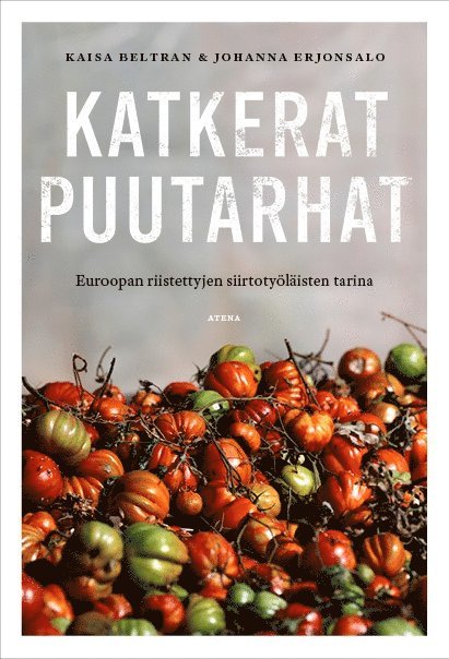 Kaisa Beltran, Johanna Erjonsalo - Katkerat puutarhat, E-bok