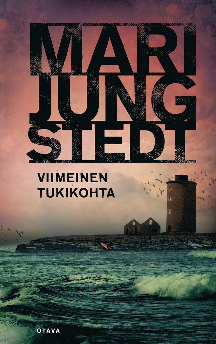 Mari Jungstedt - Viimeinen tukikohta, E-bok