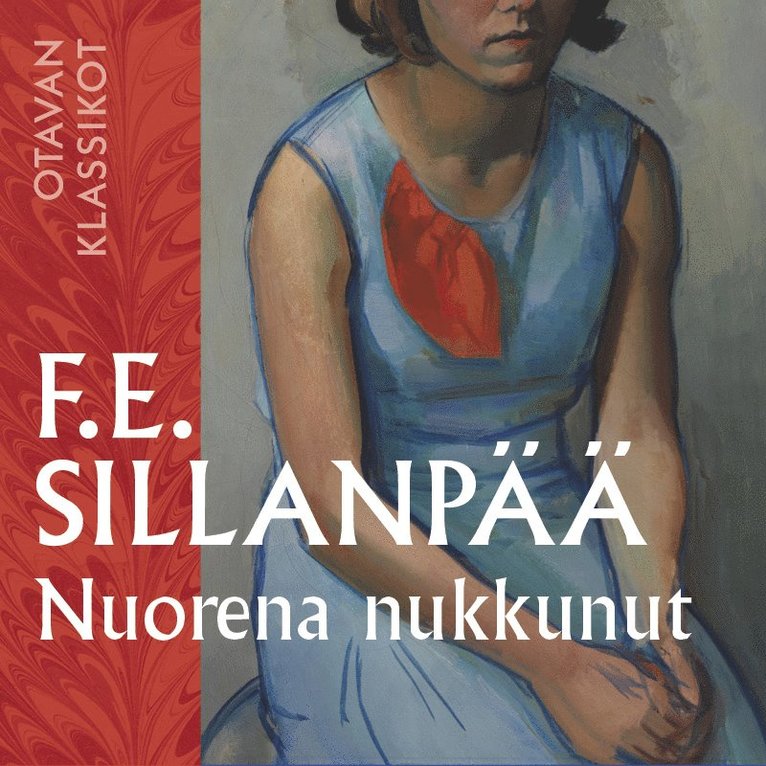 Frans Emil Sillanpää - Nuorena nukkunut, Ljudbok