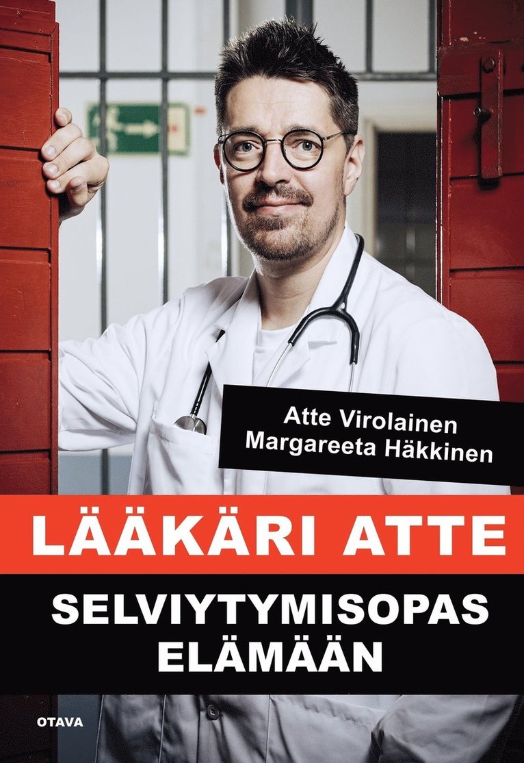 Atte Virolainen, Margareeta Häkkinen - Lääkäri Atte - Selviytymisopas elämään, E-bok
