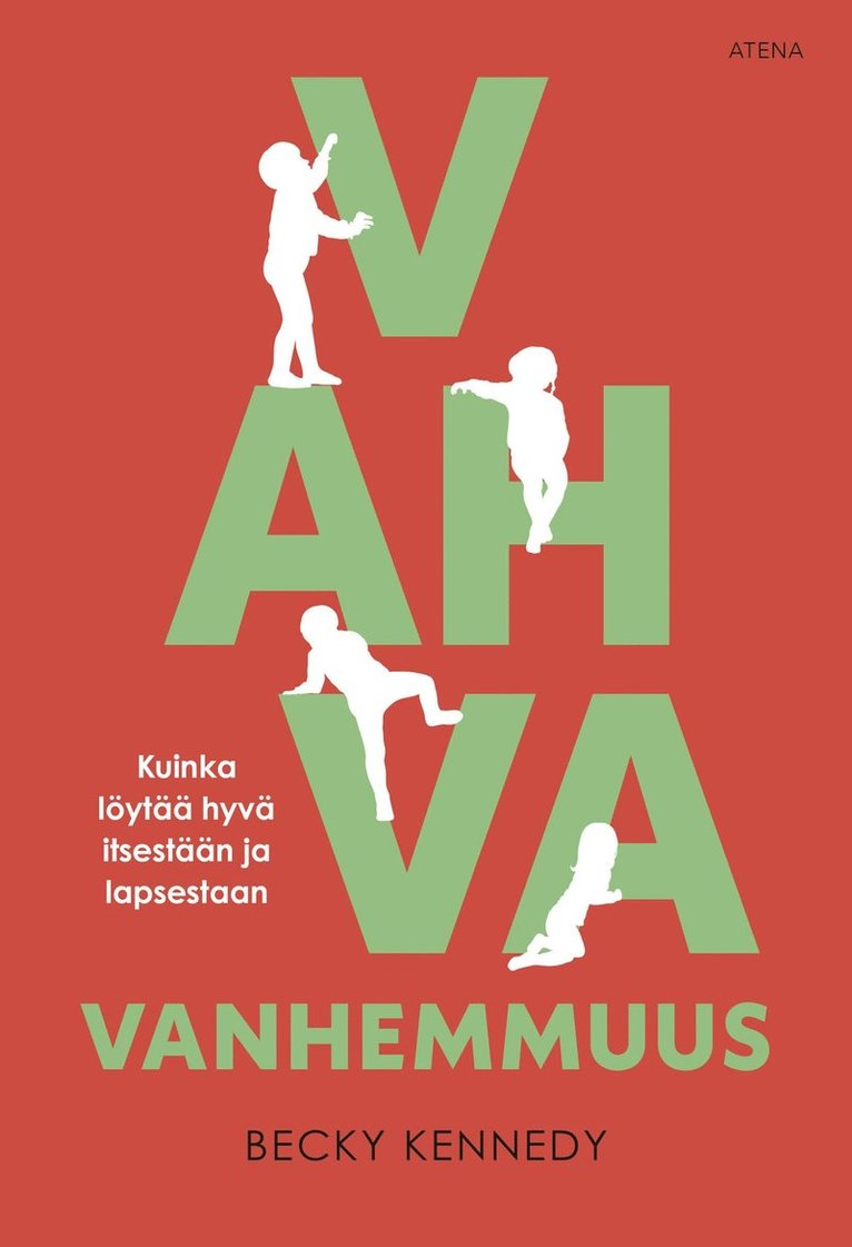 Becky Kennedy - Vahva vanhemmuus, E-bok