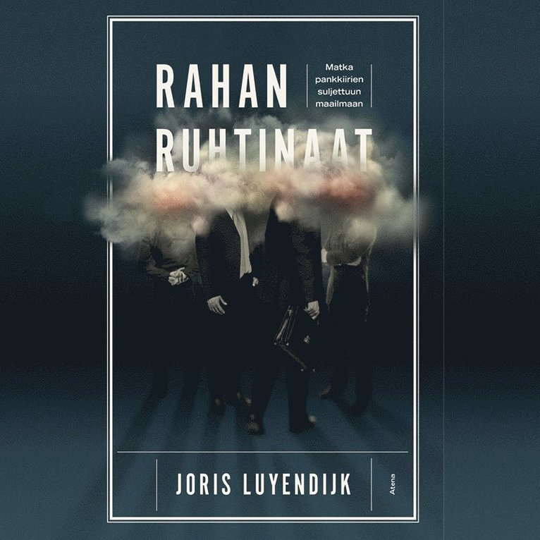 Joris Luyendijk - Rahan ruhtinaat, Ljudbok
