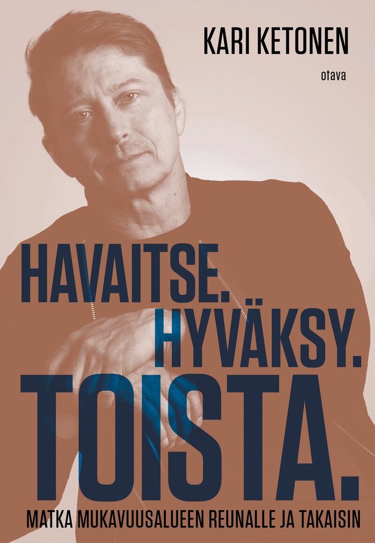 Kari Ketonen - Havaitse. Hyväksy. Toista., E-bok