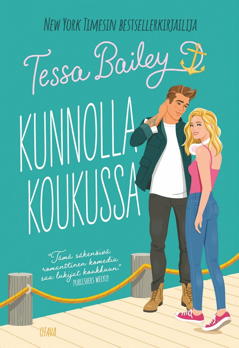 Tessa Bailey - Kunnolla koukussa, E-bok
