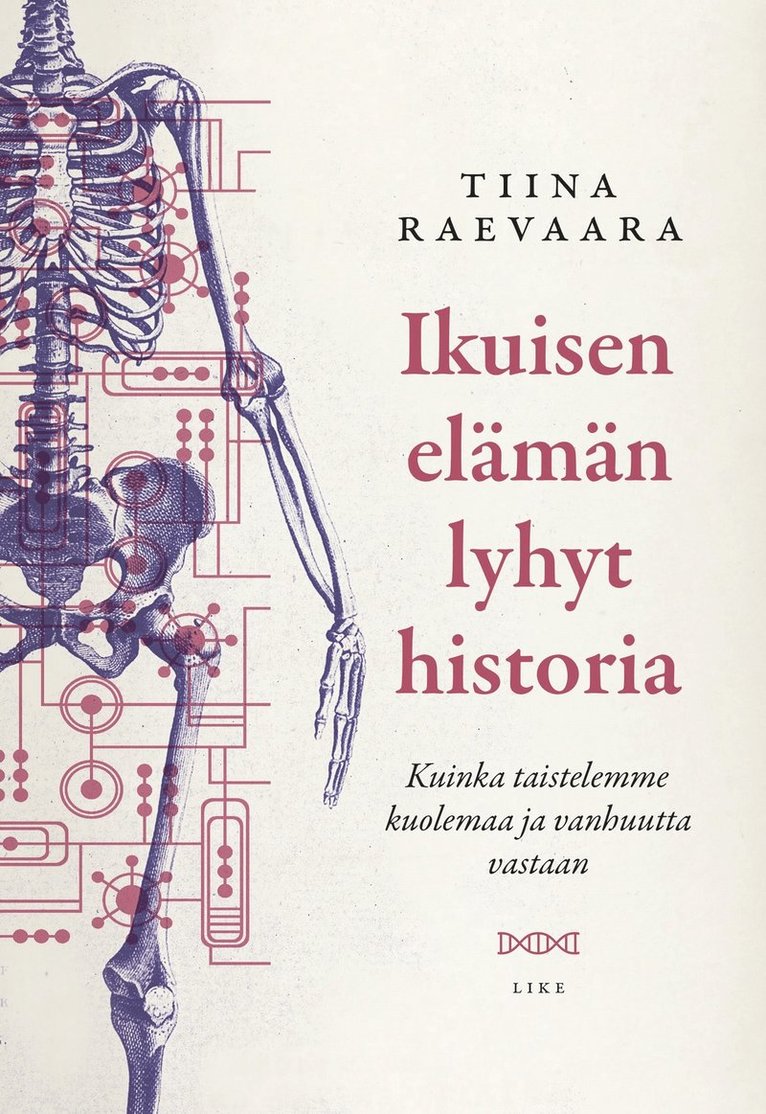 Tiina Raevaara - Ikuisen elämän lyhyt historia, E-bok