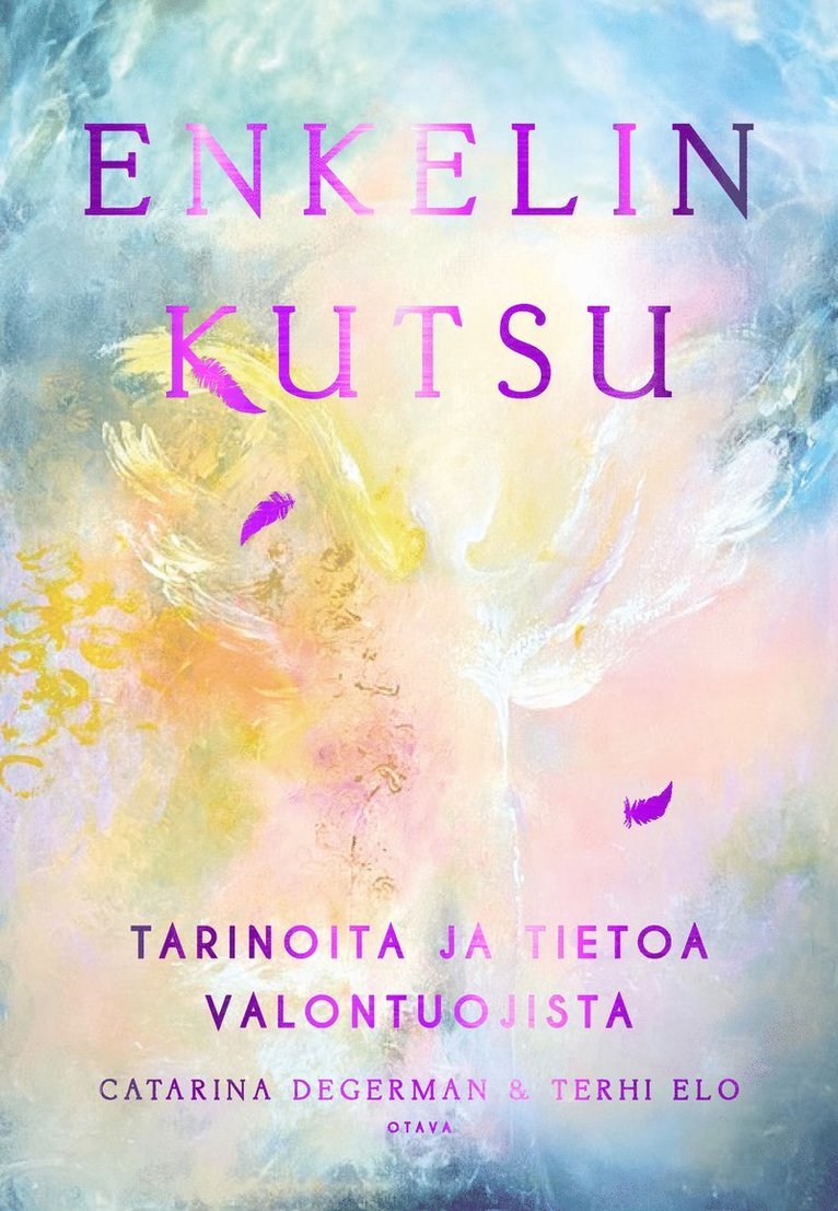 Catarina Degerman, Terhi Elo - Enkelin kutsu, E-bok